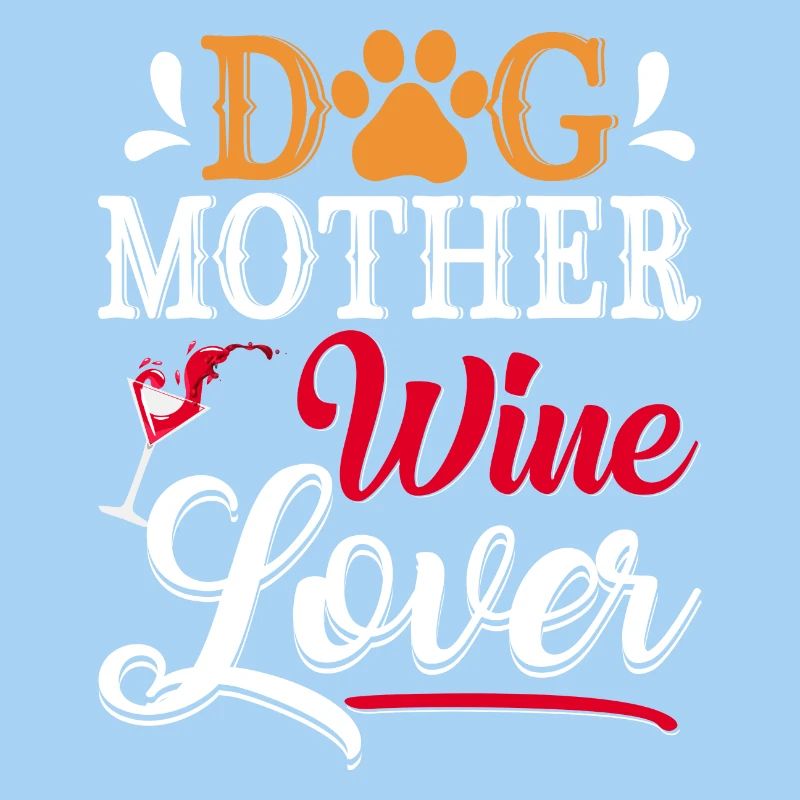 Maman de chien Amoureuse du vin Sagesse