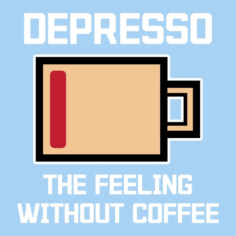 Humorous Coffee Espresso Statement Coffee Drinker