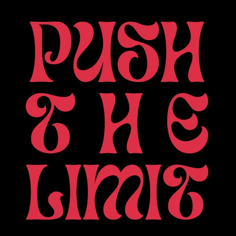 Push the Limit Typografie Psychedelisch Motivation
