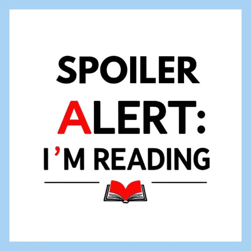 Alerte spoiler : je lis
