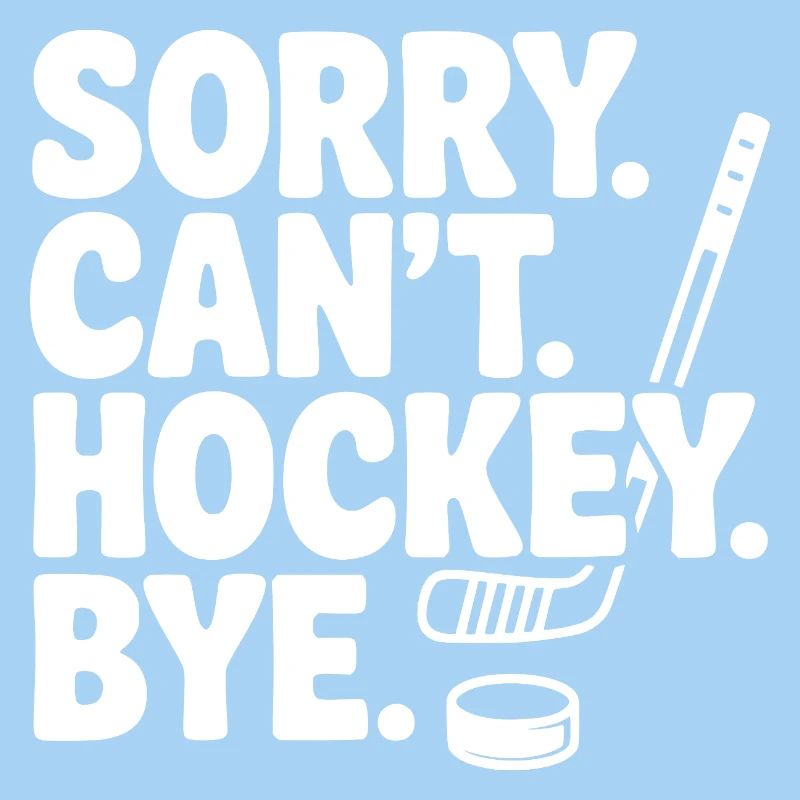 Sorry. Can't. Hockey. Bye.