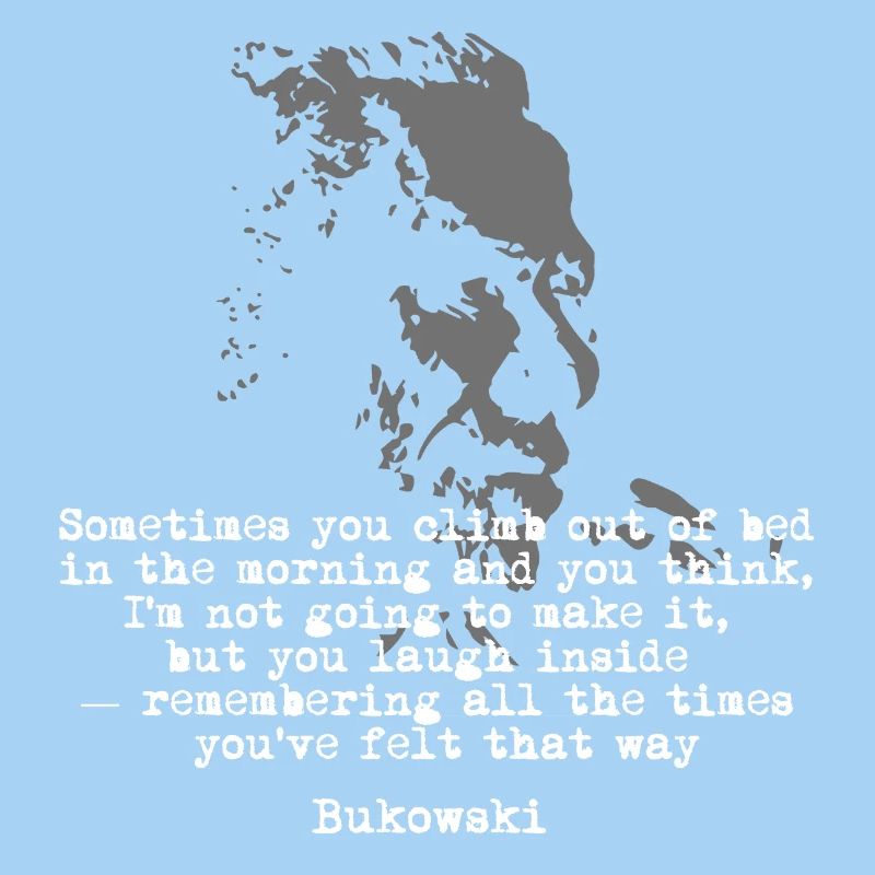 Charles Bukowski quote on inner strength