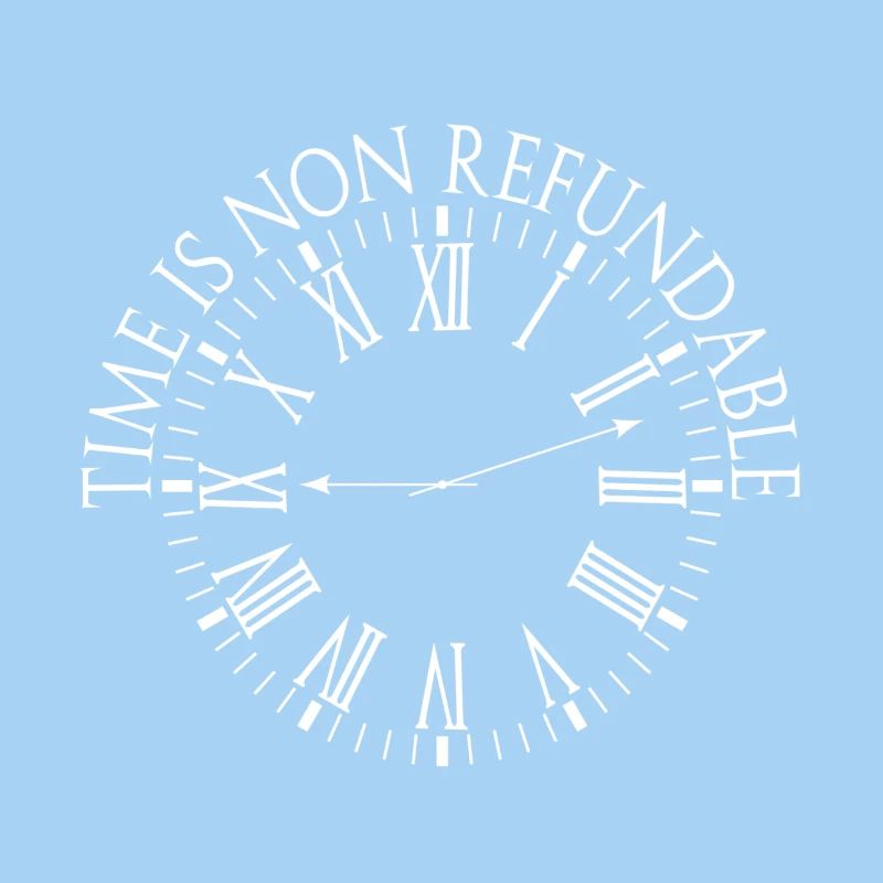 Le temps n’est pas remboursable Rom Design