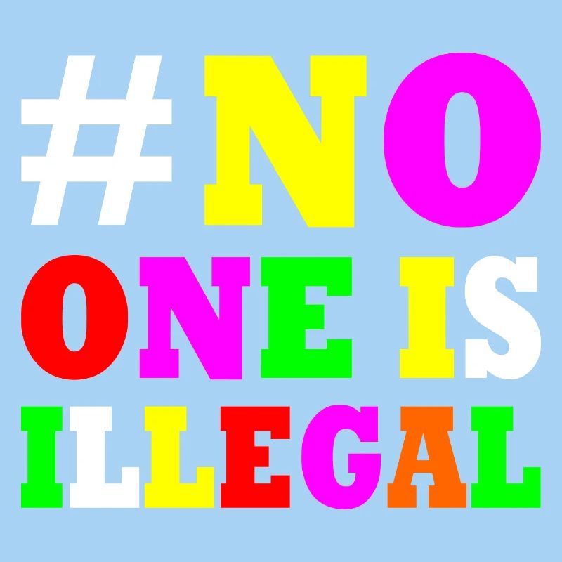 No one is illegal