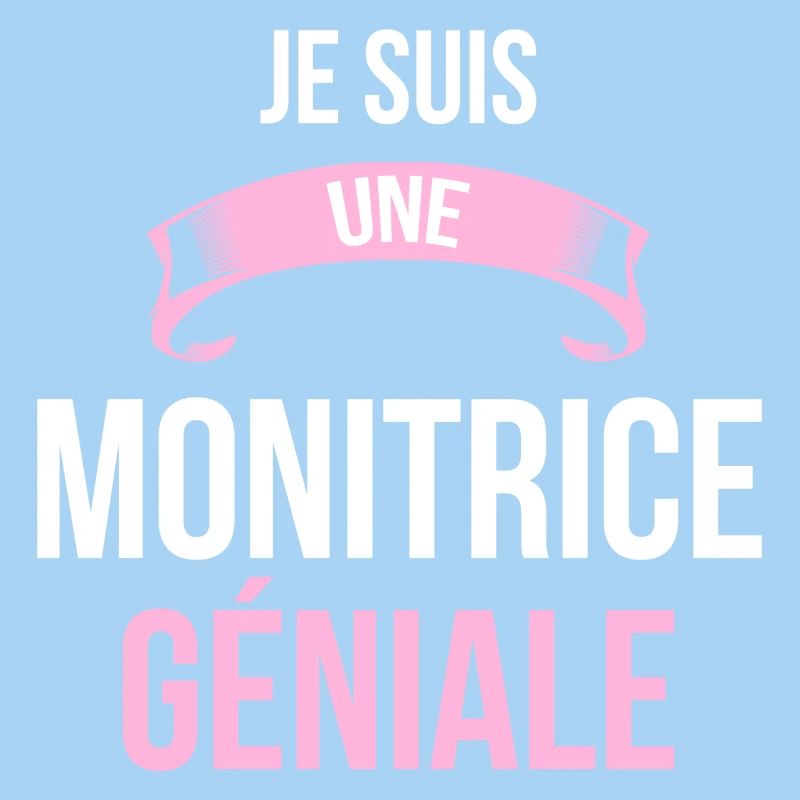je suis une Monitrice