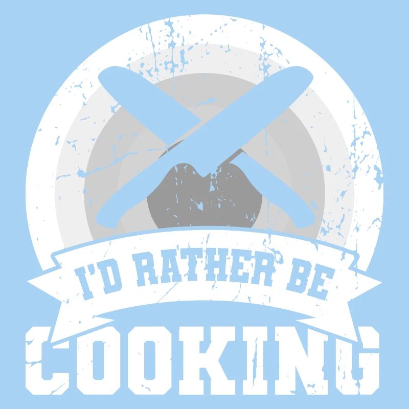 I'd rather cook