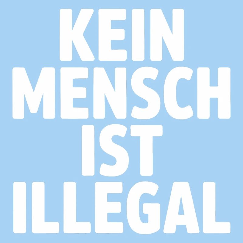 No One Is Illegal - Against the Right
