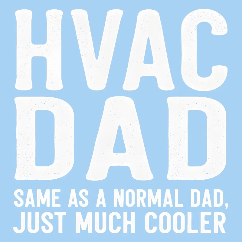 Le père HVAC est juste beaucoup plus cool, drôle