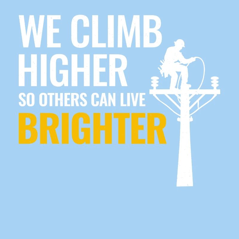 Lineman Climb Higher Bright Future Power Grid