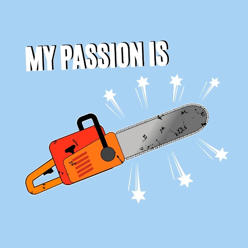 Passion pour la tronçonneuse