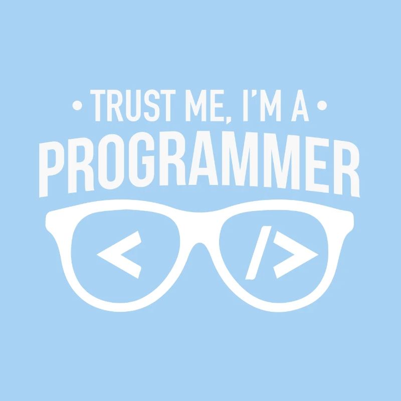 trust me i am a programmer
