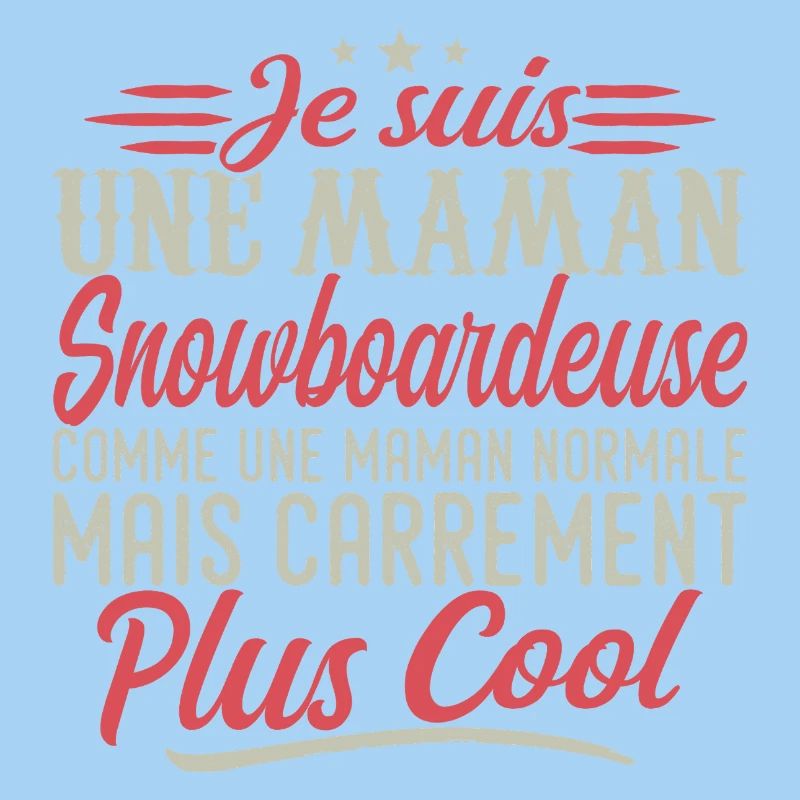 Ich bin eine Snowboarder-Mama, ausgesprochen cool