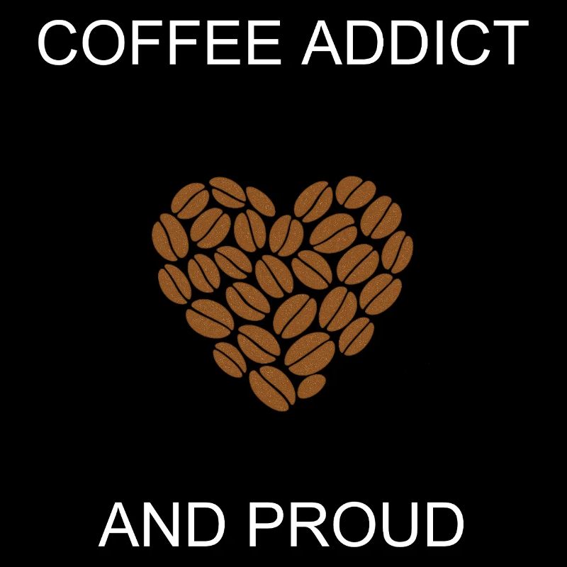Kaffeesüchtiger und stolzer Koffeinliebhaber Statement