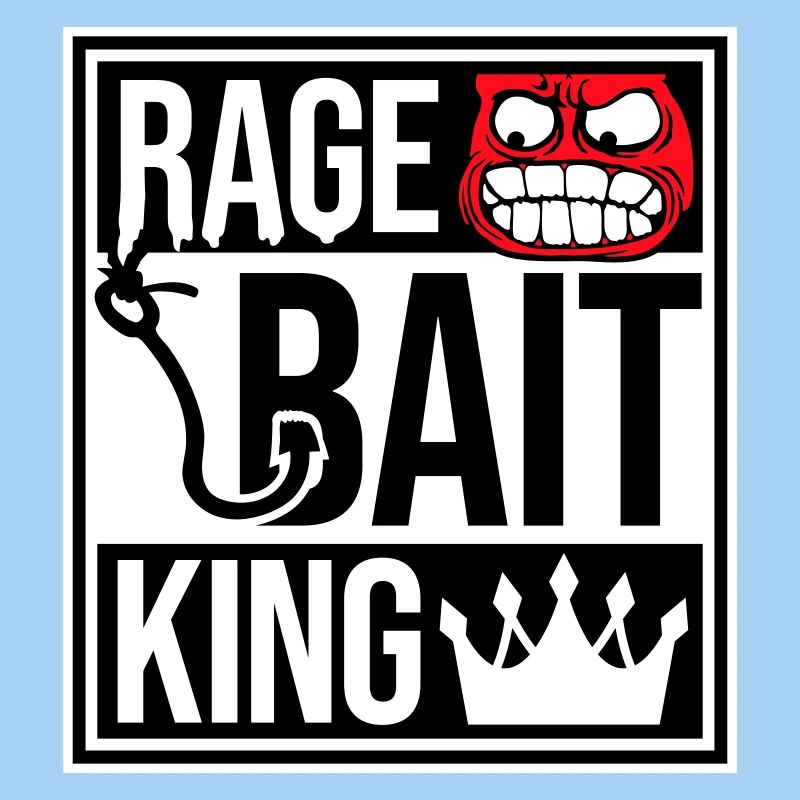 Rage Bait King Online Troll Attention Fun