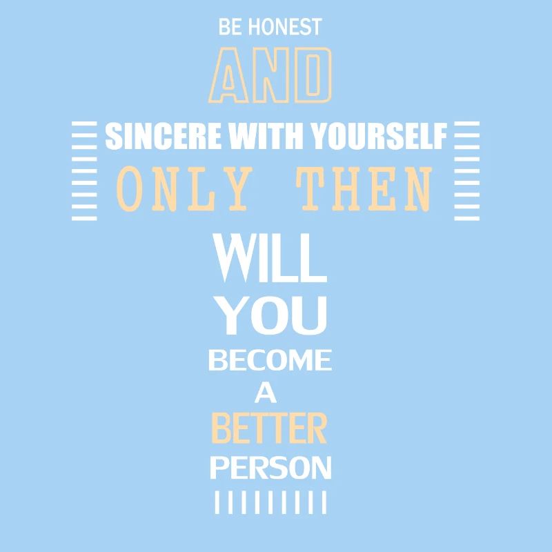 Sei Ehrlich und Aufrichtig zu dir selbst