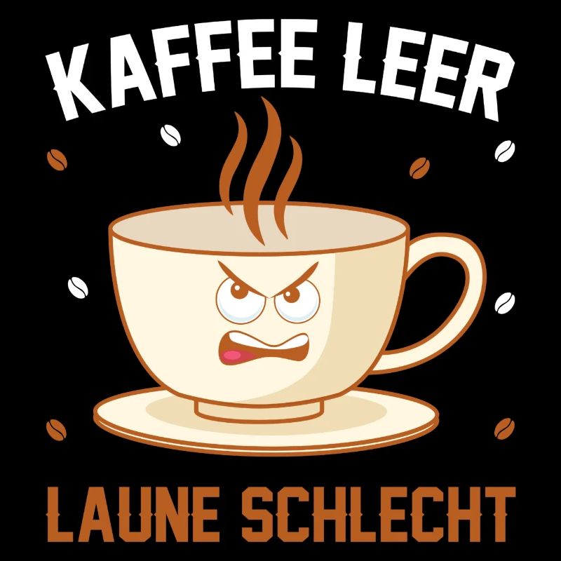 Kaffee leer Laune Schlecht
