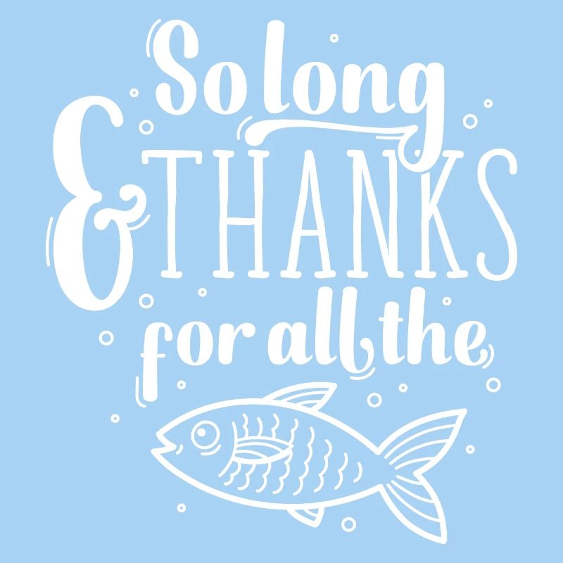 So long and thanks