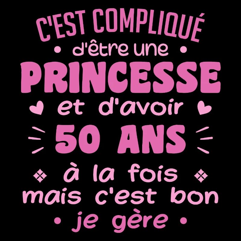 Femme Princesse Anniversaire 50 Ans