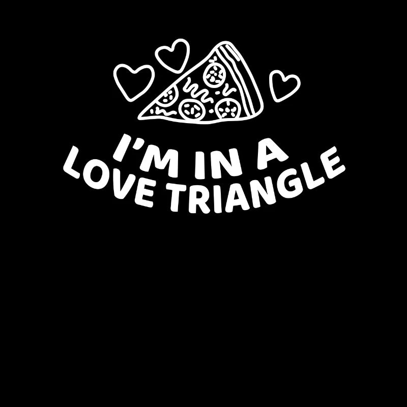 Pizza Slice - I`m in a Love Triangle
