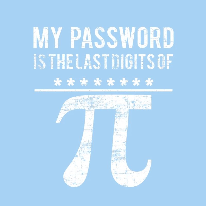 Mon mot de passe est le dernier chiffre de PI Math Gi