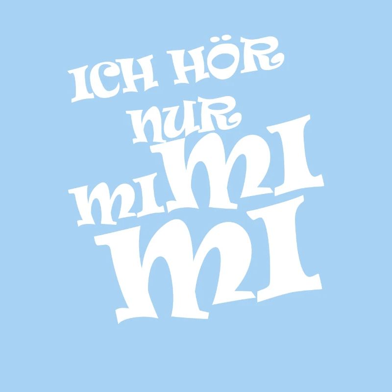 ich hör nur Mimimi