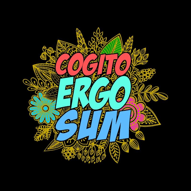 Cogito ergo sum
