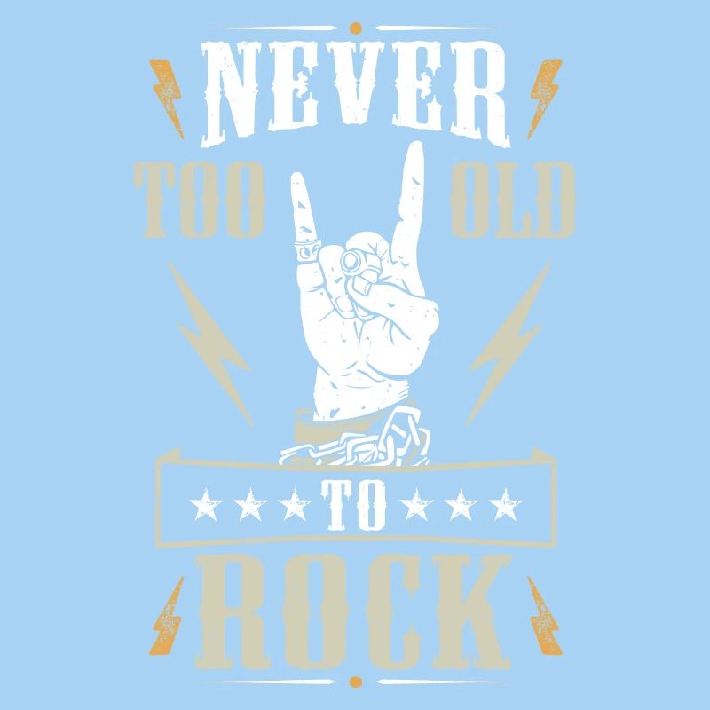 Never Too Old To Rock