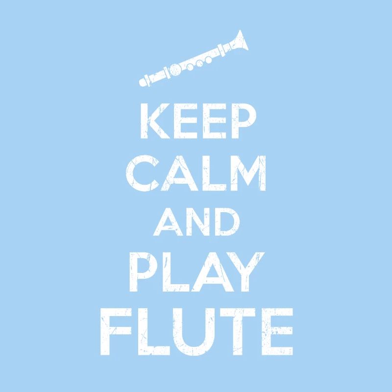 Flöte Keep Calm Spruch