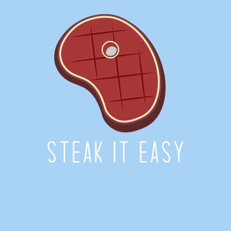 Steak it easy