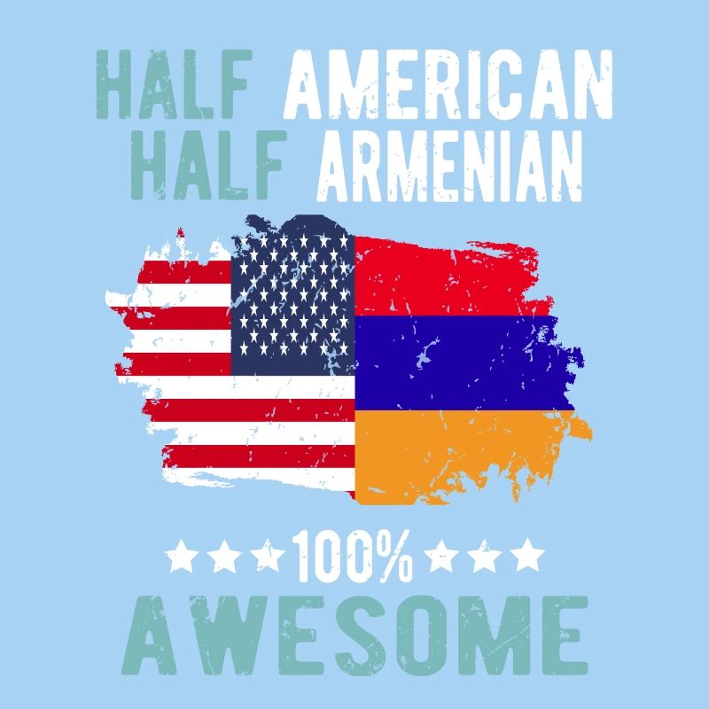 Half American Half Armenian