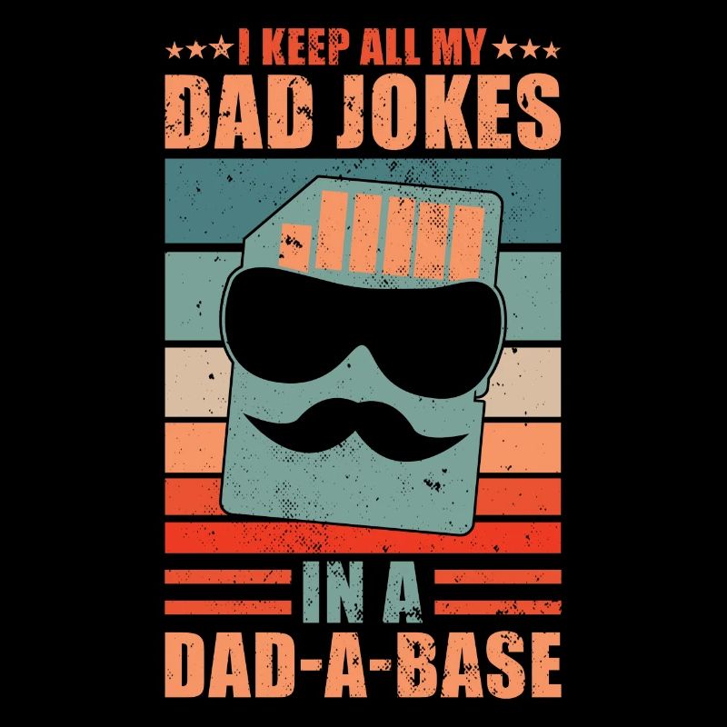 Dad Jokes Dad a Base