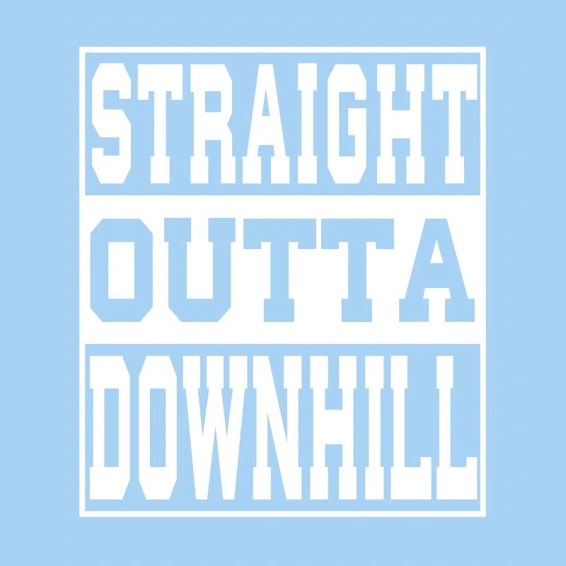 Downhill Spruch lustig