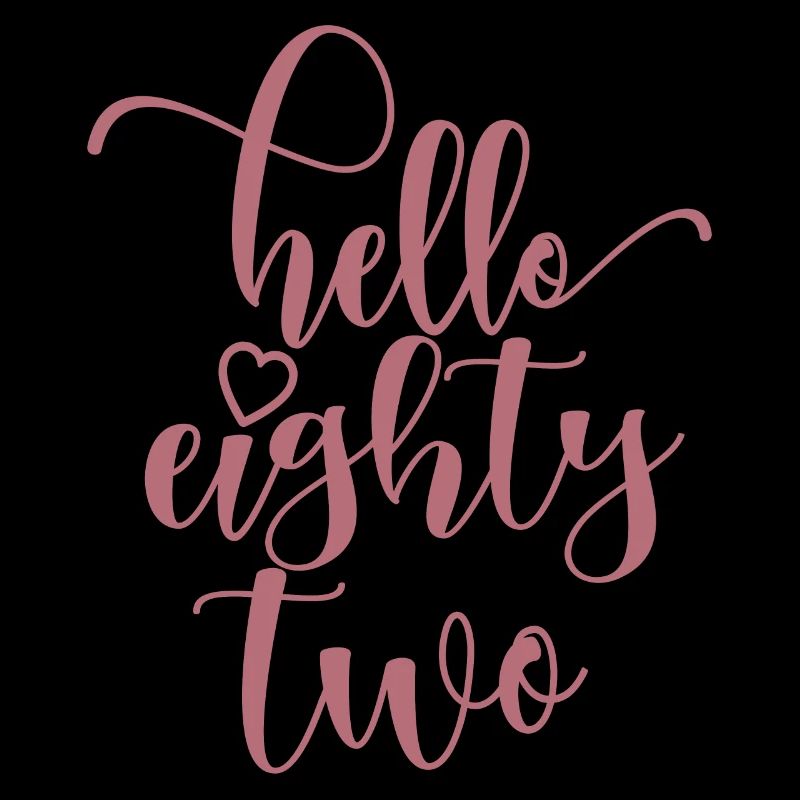 Hello Eighty Two Cute 82 Years Old Birthday