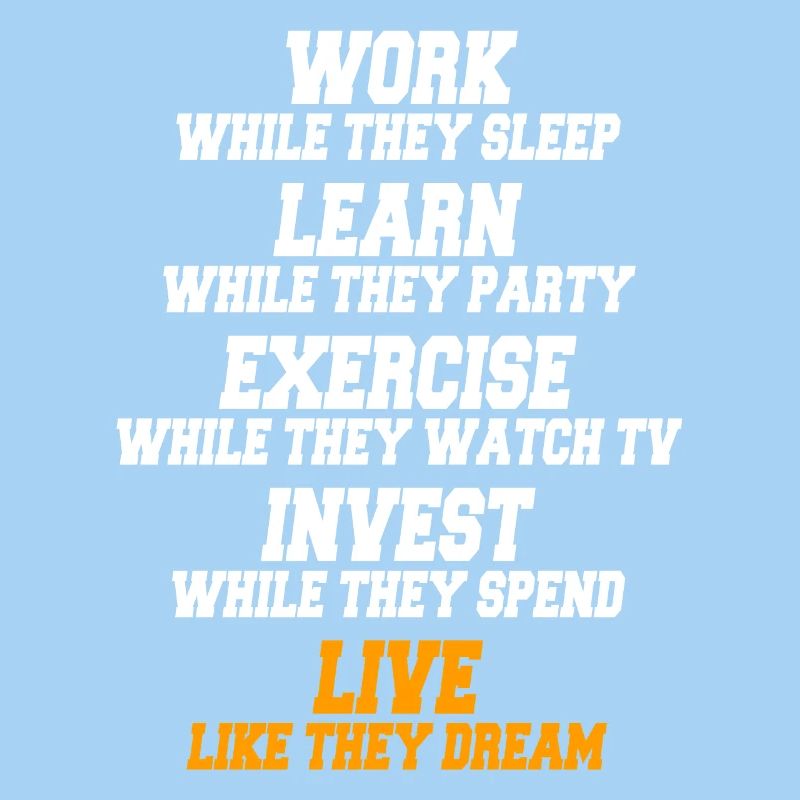 Work While They Sleep Saying Entrepreneur Success