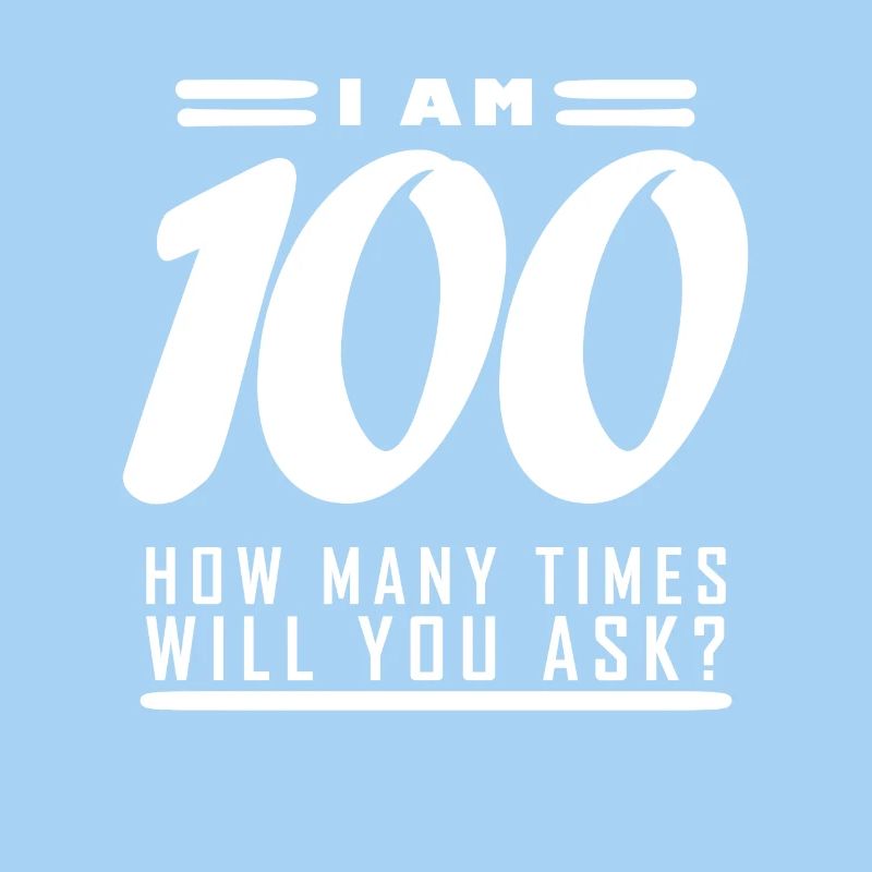 Ich bin 100 – 100. Geburtstag Geschenk