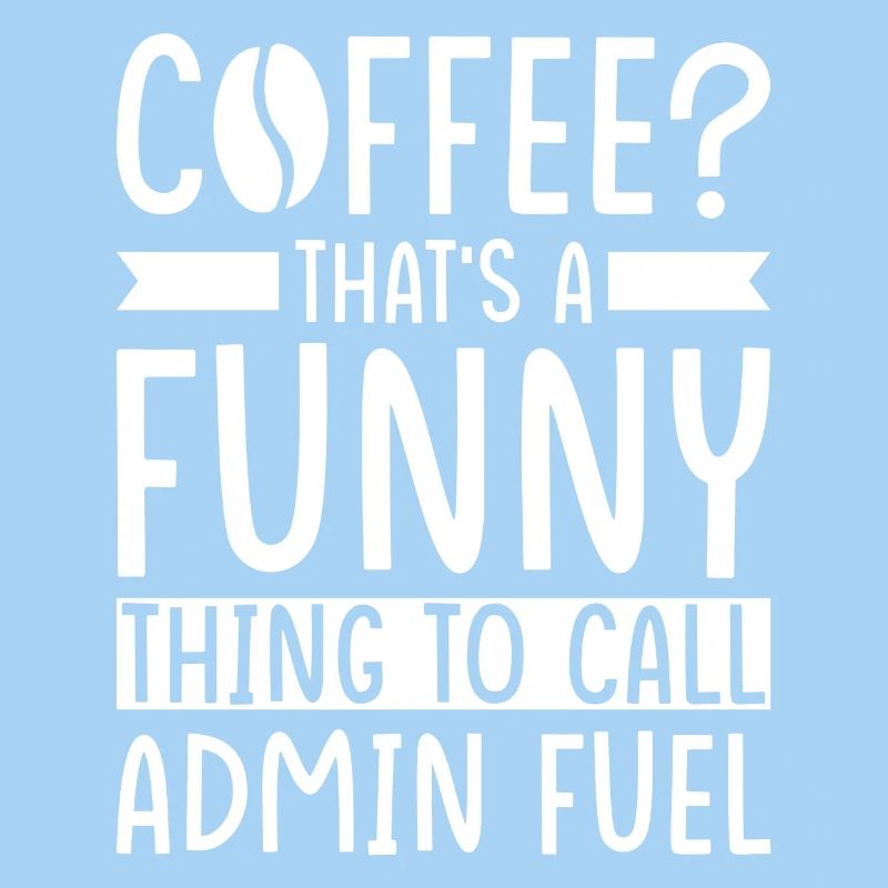 Admin Coffee Saying