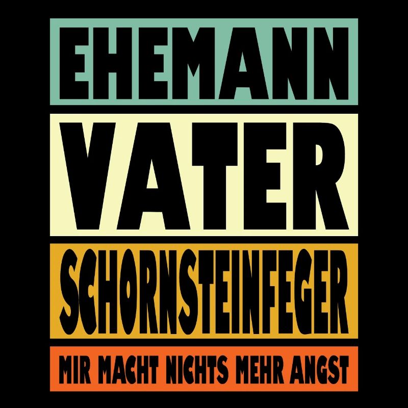 Schornsteinfeger Vater Ehemann Held