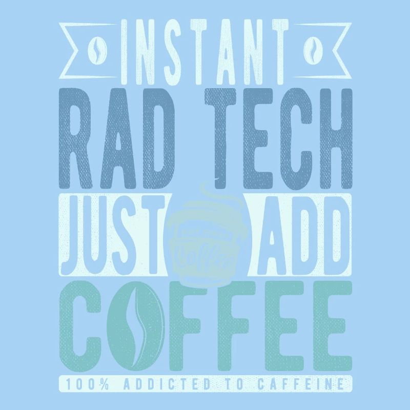 Rad Tech Coffee Saying