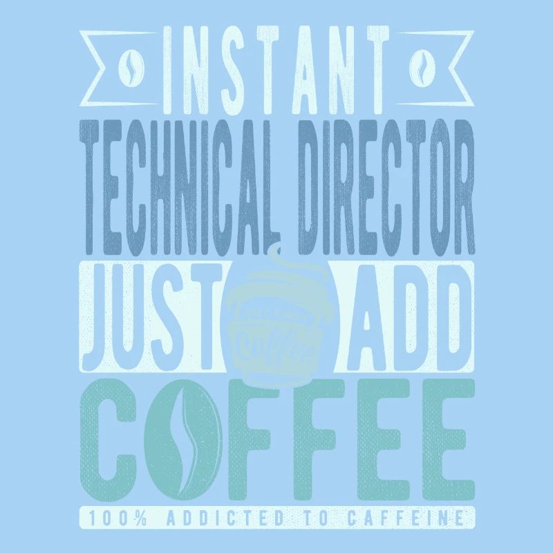 Technical Director Coffee Saying