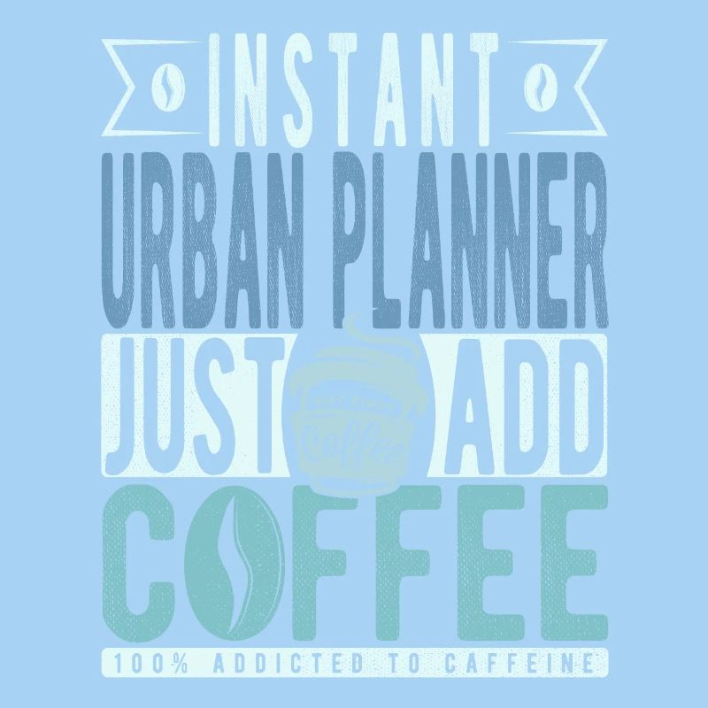 Urban planner coffee slogan
