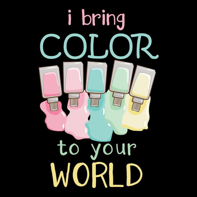 Ich Bringe Farbe In Deine Welt Nail Tech