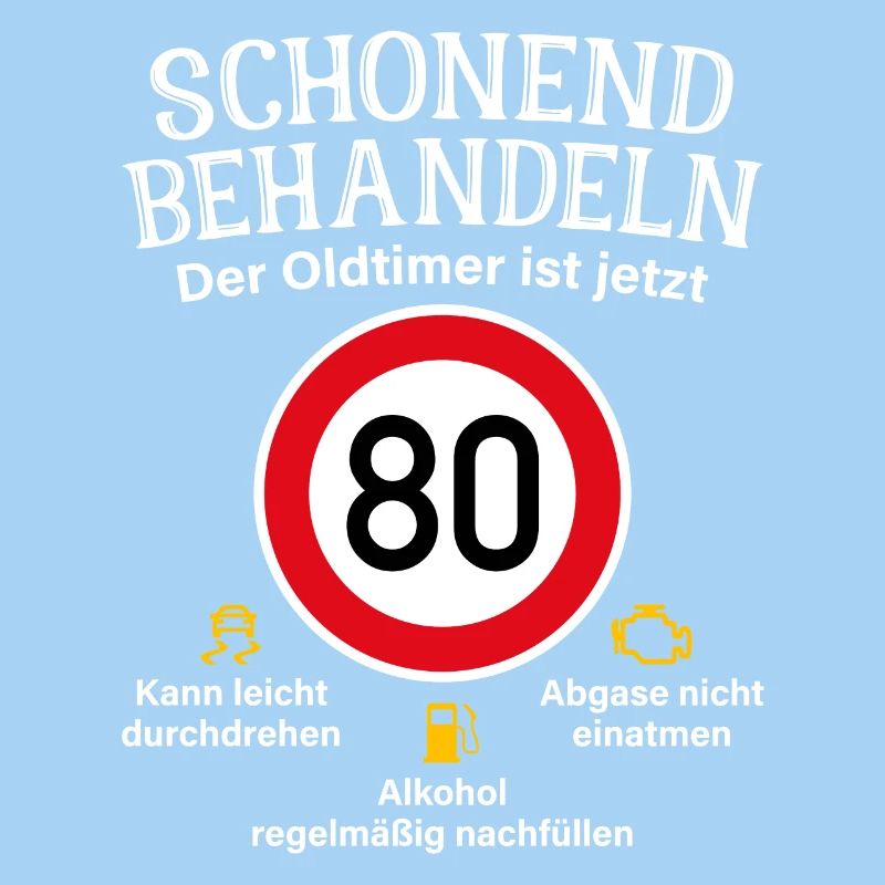 80. Geburtstag Schonend Behandeln Oldtimer Ist 80