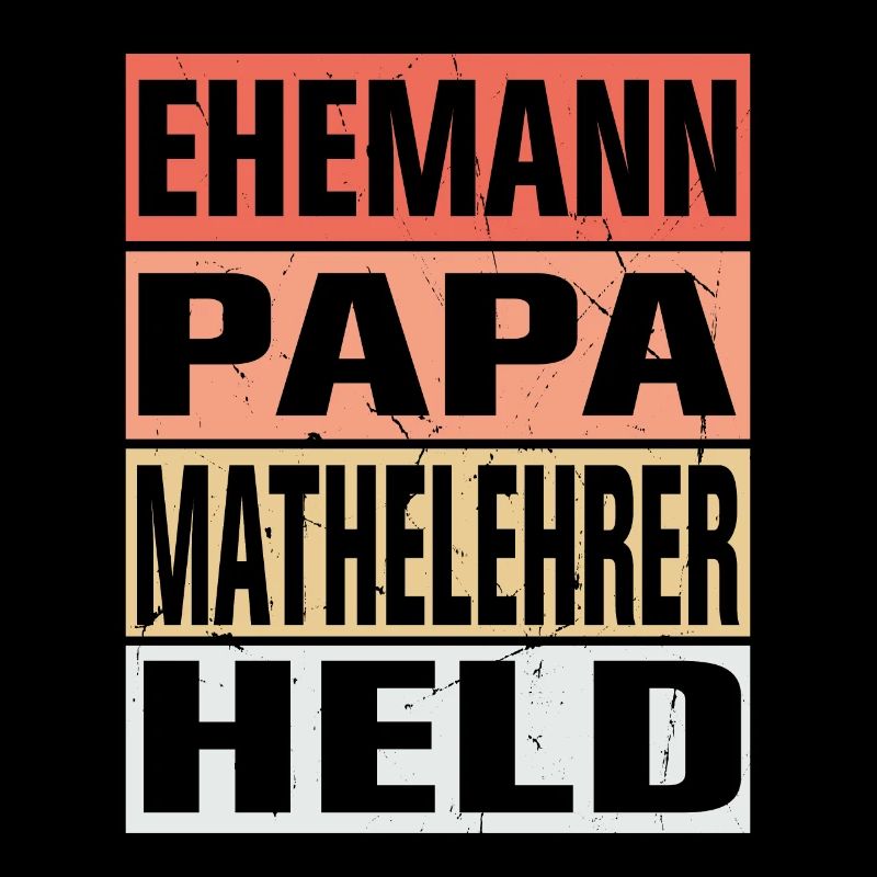 Mathelehrer Vater Ehemann Held