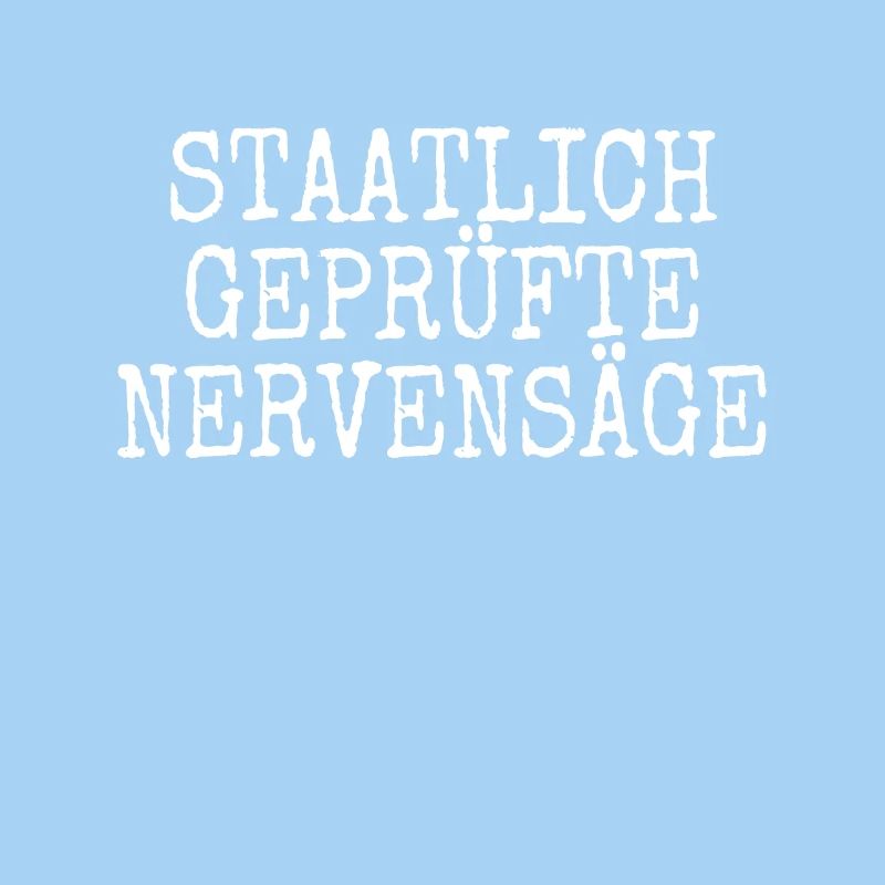 Staatlich Geprüfte Nervensäge Schwester Pubertät