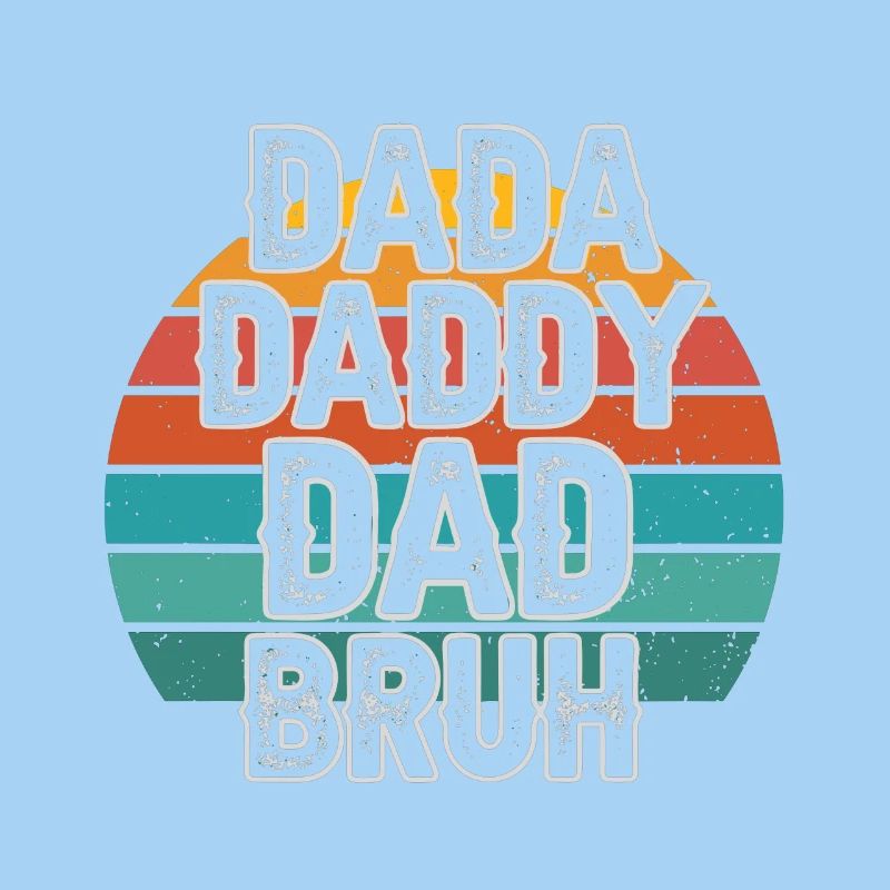 Retro 70s Design with Dada Dad Bruh Lettering
