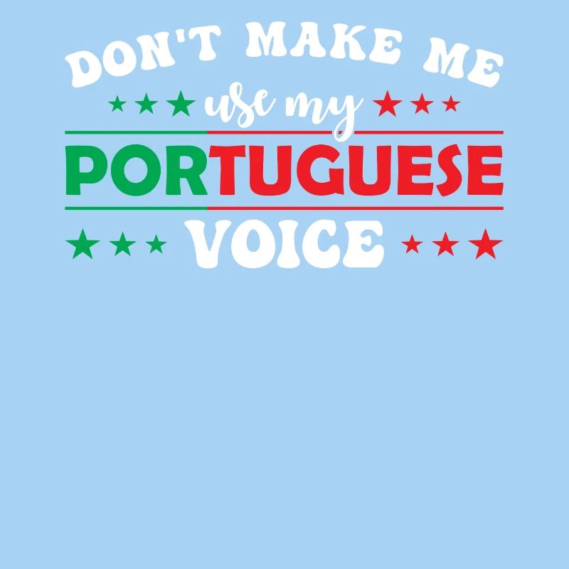 Ne me forcez pas à utiliser mon portugais