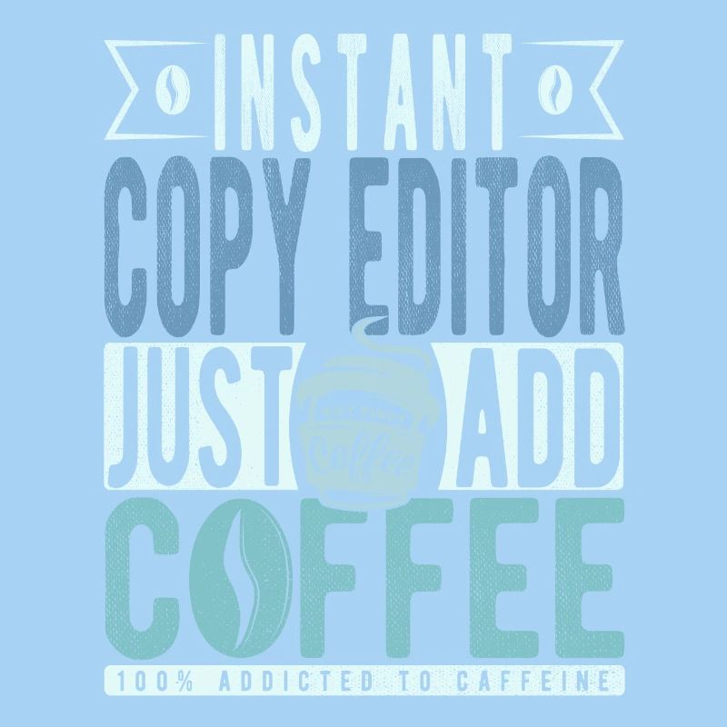 Éditeur de copie instantanée Il suffit d’ajouter du café