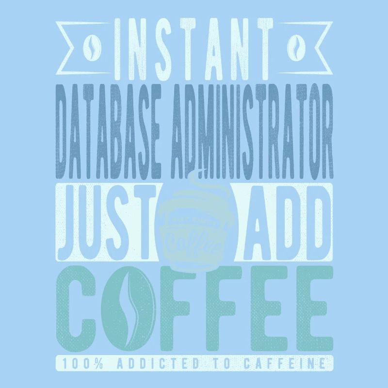 Instant Database Administrator Fügen Sie einfach Kaffee hinzu