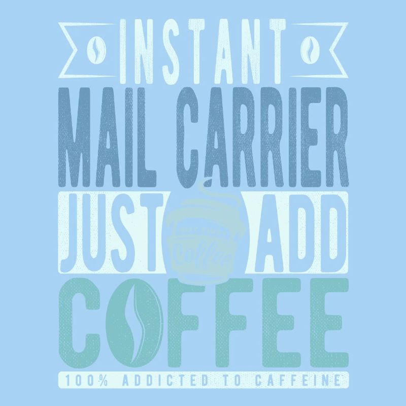 Instant Mail Carrier Just Add Coffee