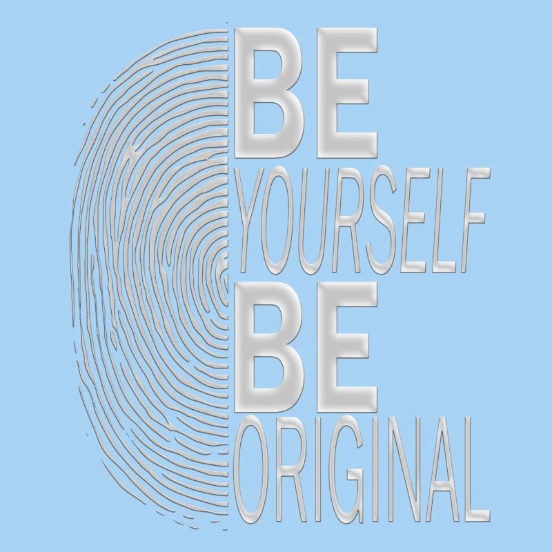 SEI DU SELBST, SEI ORIGINELL